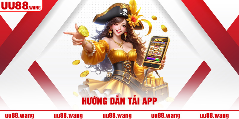 Hướng dẫn tải app