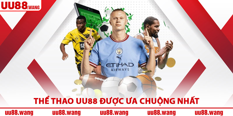 Thể Thao UU88 Được Ưa Chuộng Nhất